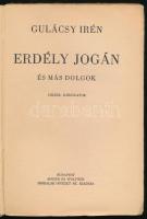 Gulácsy Irén: Erdély jogán és más dolgok. Cikkek és karcolatok. Bp., [1940], Singer és Wolfner, 171+...