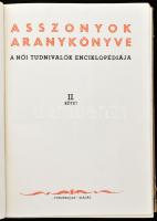 Asszonyok aranykönyve II. kötet. Bp., é.n.,Tündérujjak. Kiadói aranyozott félvászon-kötés, kopással