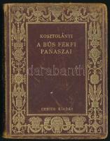 Kosztolányi Dezső: A bús férfi panaszai. (Bp., 1924).), Genius, 104 p.+4 t. Első kiadás. Kiadói dúsan aranyozott egészbőr-kötés, Gottermayer-kötés, kopott borítóval.   A kolofon szerint ez a kötésváltozat 20 számozott, aláírt példányban jelent meg. Ez számozatlan, aláírás nélkül.