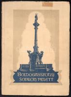 Endrédy Zoltán Sándor: Boldogasszony Sopron felett. Sopron, 1948, Városplébánia Kultúrbizottsága. Papírkötés, gerincnél szakadt, viseltes állapotban.