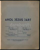 cca 1930 Ahol Jézus járt. kiadja Szentföld Magyarországi Biztosi Hivatala. 20 képeslapot tartalmazó ...