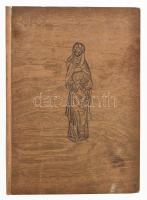 Kampis Antal: Sculpture sur bois Médiévale en Hongrie - (Középkori magyar faszobrok).
Bp. 1940. Off...
