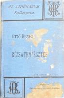 Ottó [Adolph Otto]/Benes János: A rózsatenyésztés Bp, 1893, Athenaeum R. Társulat VIII p. + 139 p. + [1] p. + 10 t., Első magyar nyelvű kiadás. Festett kiadói egészvászon kötésben, a borítón foltokkal. Ritka, a rózsatenyésztés szakmai fogásairól, a rózsák fajáiról szóló mű