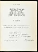 Oláh Andor: ,,Fűbe fába az orvosság!" (Békés megyei népi orvoslás). I.-II. kötet. (Egybekötve)
...
