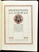 [Shakespeare, William]: Shakespeare album. Shakespeare élete és költészete, írók tanulmányaiban, kép...