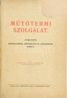 Dr. Remetei Filep Ferenc: Műtermi szolgálat. Útmutató műtőnövendékek, műtősnővérek és műtősaltisztek számára. Körmend, 1943, Rábavidék. Kiadói papírkötés, javított, kopottas állapotban.