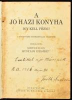 A jó házi konyha. Így kell főzni! A sütés-főzés tudományának új kódexe. Összeáll.: bánffyhunyadi Hunyady Erzsébet. Bp., é.n., Új Idők Irodalmi Intézet Rt. Korabeli félvászon kötésben, ajándékozási bejegyzéssel