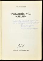 Faludy György: Pokolbeli víg napjaim után. Dedikált példány! Bp., 2000, Magyar Világ. Kiadói papírkö...