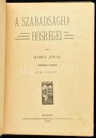 Barna Jónás: A szabadságharc hősregéi. Bp., [1918], Magyar Kereskedelmi Közlöny (Tolnai-ny.), 127+(1...