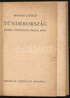 Makkai László: Tündérország. Erdély története, földje, népe. Bp., [1940], Franklin-Társulat, 59+(1) ...