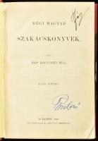 Radvánszky Béla: Régi magyar szakácskönyvek. I. kötet. (Unicus) Bp., 1893., Athenaeum. 413p. Későbbi félvászon kötésben címlapon névbeírással, egy lapon folttal. Jó állapotban