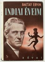 Baktay Ervin: Indiai éveim. I. köt. Bp., 1938, Révai. Fekete-fehér fotókkal illusztrált. Kiadói egészvászon-kötés, kiadói papírborítóval.