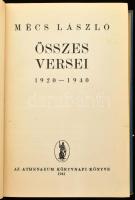 Mécs László összes versei 1920-1940. Számozott, 8544. számú (?) és a szerző, Mécs László (1895-1978) költő által aláírt példány. Bp., 1941, Athenaeum. Kiadói egészvászon kötés, kissé kopott borítóval, a címkén sérüléssel.