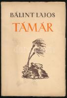 Bálint Lajos: Támár. Színjáték 9 képben. A szerző, Bálint Lajos (1886-1974) által DEDIKÁLT példány. Bp., 1942, Szerzői, 77 p.A borító Zádor István munkája. Kiadói papírkötés.  Készült 1000 számozott példányban, de ez számozatlan példány. (Külön példány bejegyzéssel a számozás helyén.)