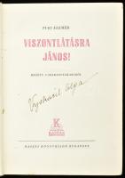 Turi Elemér: Viszontlátásra János! ( Regény a szabadságharcból)
Bp., é.n. Kaszás könyvkiadó. Kiadói...