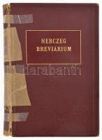 Herczeg Ferenc: Breviárium. A szerző, Herczeg Ferenc (1863-1954) által ALÁÍRT példány. Bp.,1932,Singer és Wolfner, 206+2 p. Kiadói aranyozott egészvászon-kötés, sérült, ragasztott