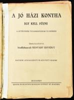 A jó házi konyha. Így kell főzni! A sütés-főzés tudományának új kódexe. Összeáll.: bánffyhunyadi Hunyady Erzsébet. Bp., é.n., Új Idők Irodalmi Intézet Rt. Korabeli félvászon kötésben,Sérült, ragasztott, egy két lap széle sérült.