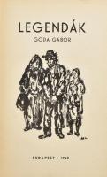 Goda Gábor Legendák. Bp., 1940. Antos és Társa. 130+(2) p. A kötetet Hermann Lipót rajzai díszítik. A szerző által ALÁÍRT példány. Kiadói egészvászon kötésben.