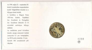 1998. "Árpád-házi Szent Erzsébet - Portugáliai Szent Erzsébet" aranyozott fém emlékérem fe...
