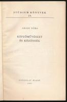 Aradi Nóra: Képzőművészet és közönség. Stúdium Könyvek 28. Bp., 1961, Gondolat. Fekete-fehér képekke...