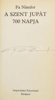 Fa Nándor: A Szent Jupát 700 napja. Bp., 1988, Szépirodalmi Könyvkiadó. Fekete-fehér képekkel illusztrálva. Kiadói papírkötés. A szerző, Fa Nándor (1953- ) hajótervező és építő, óceáni szólóvitorlázó által aláírt példány!