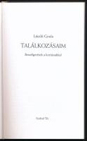 László Gyula: Találkozásaim. Beszélgetések a kortársakkal. H.n., 2003, Szabad Tér. Kiadói kartonált ...