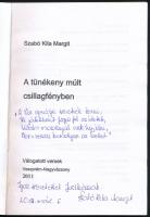 Szabó Kila Margit: A tünékeny múlt csillagfényben. Válogatott versek. Veszprém-Nagyvázsony, 2011, Vi...
