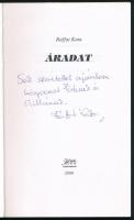 Raffai Kata: Áradat. Miskolc, 2000, Hajdu-Vinpress. Kiadói papírkötés. A szerző által DEDIKÁLT példá...