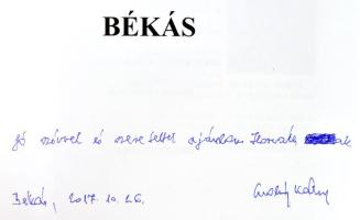 Molnár Kálmán: Békás. (DEDIKÁLT). Békás, 2017, Békás Község Önkormányzata. Fekete-fehér és színes fo...