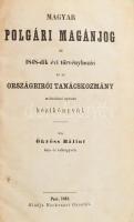 Ökröss Bálint: Magyar polgári magánjog az 1848-dik évi törvényhozás és az országbírói tanácskozmány módosításai nyomán kézikönyvül. Pest, 1861., Heckenast Gusztáv, 32+X+455 p. Első kiadás. Korabeli átkötött félvászon-kötés, márványozott lapélekkel, kissé foxing foltos lapokkal, 441. oldaltól a lapok felső sarkán szamárfülekkel.