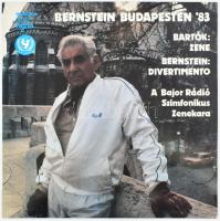 Bartók / Bernstein / A Bajor Rádió Szimfonikus Zenekara - Bernstein Budapesten '83: Zene / Divertimento. Vinyl, LP, Album. Hungaroton. Magyarország, 1983. jó állapotban