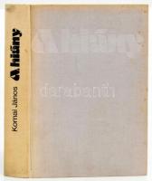 Kornai János: A hiány. DEDIKÁLT! Bp., 1980., Közgazdasági és Jogi. Első kiadás! Kiadói egészvászon-k...