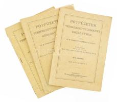 1895-1896 Pótfüzetek a Természettudományi Közlönyhöz, 3 db: 1895. augusztus, december (XXXIV., XXXV.), 1896. július (XXXVII-XXXVIII.) Bp., Kir. Magy. Természettudományi Társulat. Kiadói tűzött papírkötés, változó állapotban, az egyik füzet különvált borítóval.