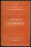 Radnóti Miklós: Orpheus nyomában. Műfordítások kétezer év költőiből. A fametszeteket Kaza György és Társa grafikai intézet készítette, a tipográfia és a borító Csillag Vera munkája. Bp., 1943, Pharos, 191 p. Első kiadás. Kiadói papírkötés, kiadói kissé sérült papírborítóval, javított kötéssel, előzéklap sarka kissé sérült. Korabeli a Pharos kiadó köteteit bemutató szórólappal.