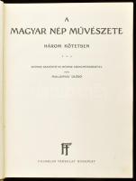 Malonyay Dezső: A magyar nép művészete három kötetben. III. kötet: A palócokról. Bp.,én.,Franklin, 4...