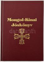 Mongol-kínai jóskönyv. Mellékletekkel. Kiadói műbőr kötés.