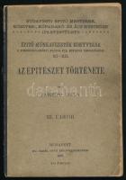 Kabdebo Gyula: Az építészet története. III. Új-kor. Építő Munkavezetők Könyvtára XI-XII. Bp., 1907, Ifj. Nagel Ottó, 161+(1) p. Gazdag szövegközi képanyaggal illusztrálva. Kiadói félvászon-kötés, sérült borítóval és gerinccel, lapszéli ázásnyomokkal.