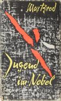 Max Brod: Jugend im Nebel. A szerző, Max Brod (1884-1968) német nyelvű zsidó író, költő által DEDIKÁLT példány. Witten - Berlin, 1959, Eckart-Verlag. Német nyelven. Kiadói egészvászon-kötés, javított, kissé kopott, kissé szakadt kiadói papír védőborítóban.