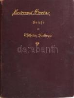 Haidinger, Wilhelm: Erzherzog Stephan. Briefe an - - . Mit einer Einleitung und einem Porträt des Erzherzogen. Wien, 1897, S. Kende, 1 t.+ VII+(1)+193 p. Első kiadás. Német nyelven. Aranyozott egészvászon-kötésben, kissé koszos borítóval, a képtábla foltos, az előtte lévő hártyapapír szakadt, a képtábla és a címlap nagyrészt elvált a fűzéstől.