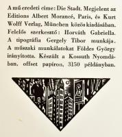 Masereel, Frans: A város. 100 fametszet. Aradi Nóra bevezető tanulmáynyával. Bp., 1961, Magyar Helik...