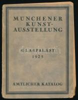 Münchener Kunstausstellung im Glaspalast 1925. Amtlicher Katalog. (Kiállítási katalógus). München, 1925, Knorr & Hirth G.m.b.H., IX+(3)+105+(3) p. + 96 p. (fekete-fehér képek) + 40 p. (hirdetések). Német nyelven. Kiadói papírkötés, kissé sérült.