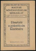 Magyar Növényvédelmi Szolgálat 1. szám: Utmutató a gyümölcsös kezelésére. Bp., 1934., Athenaeum, 31+1 p.