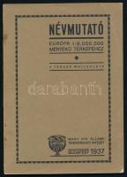 1937 Névmutató Európa 1 : 6.000.000 mértékű térképéhez. Bp., M. Kir. Állami Térképészet. Kiadói tűzött papírkötés, a borító kissé sérült.