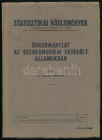 Dr. Ereky István: Önkormányzat az Északamerikai Egyesült Államokban. Statisztikai Közlemények 73. köt. 2. sz. Bp., [1934], Budapest Székesfőváros Statisztikai Hivatala, 88 p. Kiadói papírkötés, néhány kis lapszéli sérüléssel, egyébként jó állapotban.