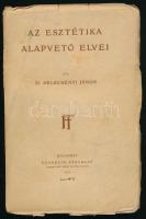 Kelecsényi János: Az esztétika alapvető elvei. Bp., 1913, Franklin. Kiadói papírkötés, szakadt borítóval.