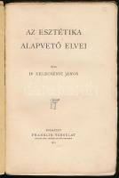 Kelecsényi János: Az esztétika alapvető elvei. Bp., 1913, Franklin. Kiadói papírkötés, szakadt borít...