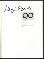 Illyés Gyula 90. A költő születésének 90. évfordulójára. Szerk. és tervezte: Szántó Tibor. Illyés Gy...