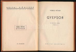 Veres Péter: Gyepsor. Elbeszélések, versek. Bolyai Könyvek. Bp., 1940, Bolyai Akadémia, 157+(3) p. M...