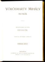 Vörösmarty Mihály munkái 1-3. kötet. Gyulai Pál bevezetésével. Remekírók Képes Könyvtára. Bp., 1906,...