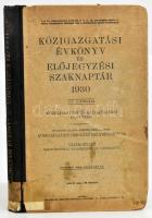 Közigazgatási évkönyv és előjegyzési szaknaptár 1930. XXXIII. évfolyam. Közigazgatási és közgazdasági útmutató. Hivatalos adatok alapján összeállított közigazgatási címtár és helységnévtár. Tájékoztató Magyarország községeiről és városairól. Szerk.: Dr. Blaha Sándor et al. Bp., [1930], Szaklapkiadó Rt. (Wodianer F. és Fiai-ny.), 4 sztl. lev.+ 600 p.+ 1 sztl. lev. Kiadói félvászon-kötés, sérült, kissé foltos borítóval, a könyv elején és végén néhány sérült, kijáró lappal, intézményi bélyegzővel, volt könyvtári példány.